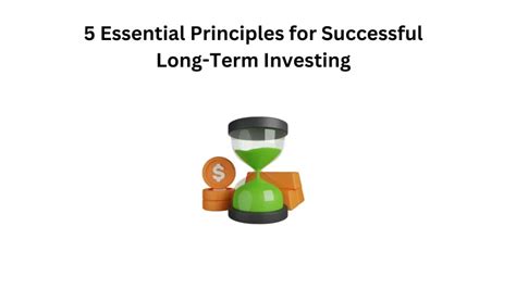 5 Essential Principles For Successful Long Term Investing Dipsnp