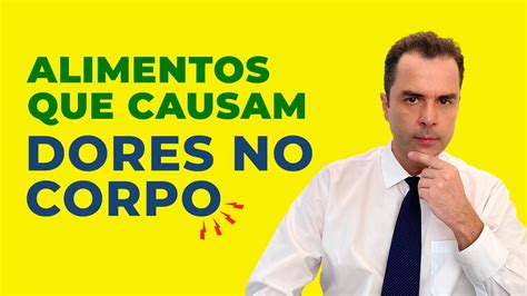 Alimentos Que Causam Dores No Corpo Comidas Que Inflamam Dr Fernando