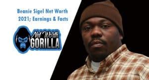 Beanie Sigel Net Worth 2024; Income, Wife, Songs & Biography - Net