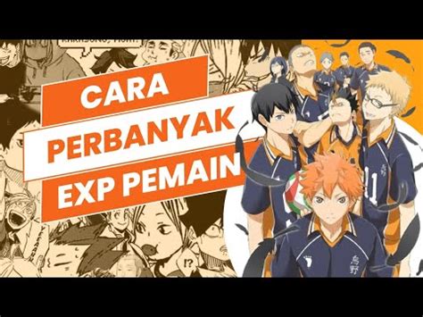 Haikyuu Fly High Cara Cepat Perbanyak Exp Pemain YouTube