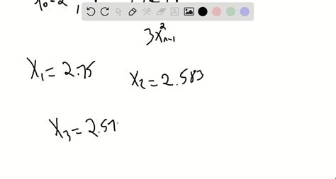 Let X0 2 And Define Xn 17 2 Xn 1 3 3 Xn 1 2 For N 1 2 3 4 Find