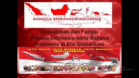 Kedudukan Dan Fungsi Bahasa Indonesia Serta Bahasa Indonesia Di Era