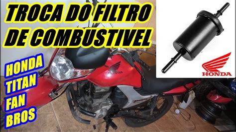 Como Trocar Filtro De Combust Vel Da Moto Honda Titan Fan Bros