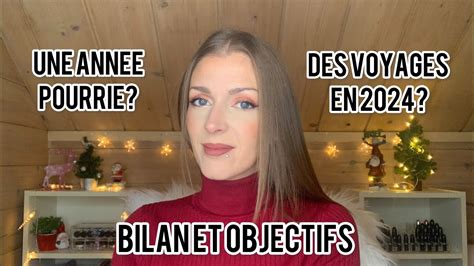 Mon Bilan De 2023 Et Mes Objectifs Pour 2024 Youtube