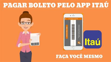 Passo a passo Pagar Boleto pelo APP do ITAÚ YouTube