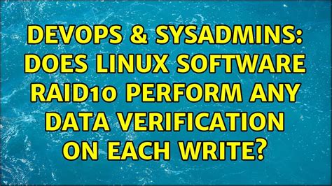 DevOps SysAdmins Does Linux Software Raid10 Perform Any Data