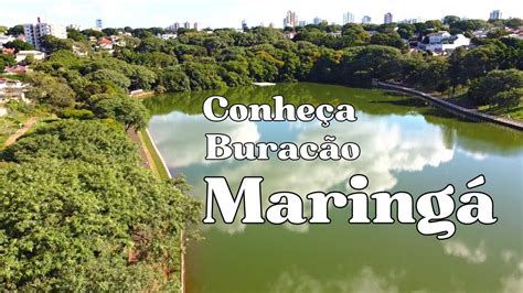 Conheça o Buracão de Maringá Parque Alfredo Werner Nyffeler YouTube