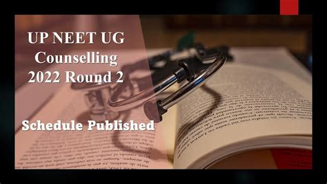 Up Neet Ug Counselling 2022 Round 2 Schedule Published Check Details Here