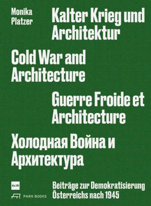 Kalter Krieg Und Architektur Cold War And Architecture Guerre