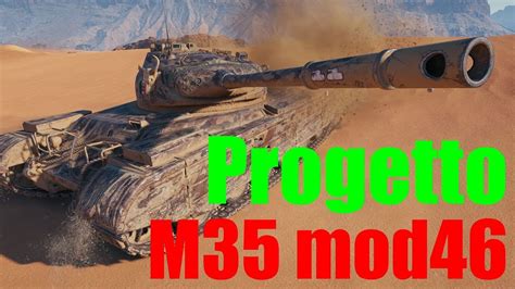 WoTProgetto M35 mod 46ゆっくり実況でおくる戦車戦Part437 byアラモンド YouTube