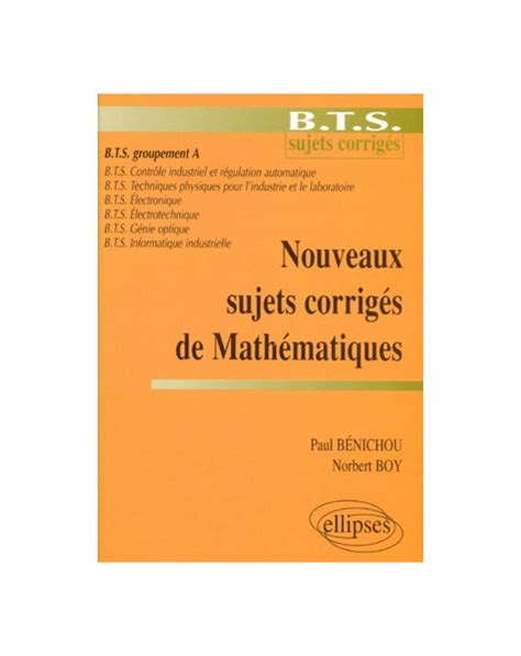 Nouveaux Sujets Corrig S De Math Matiques Bts Groupement A