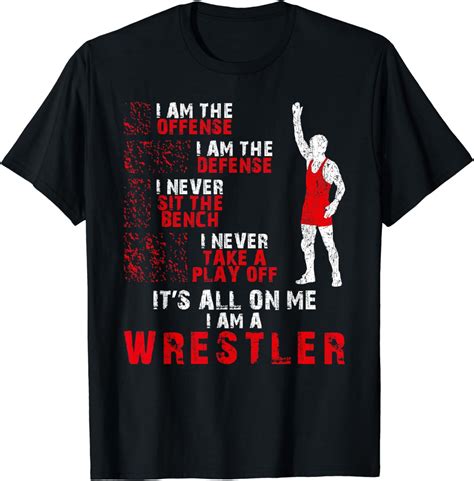 I Am A Wrestler Wrestling Inspiration Funny For Wrestlers T Shirt