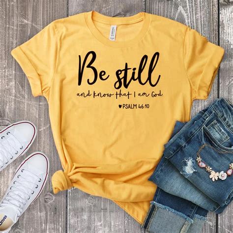 Be Still And Know That I Am God T Shirt Unisex Women Religious