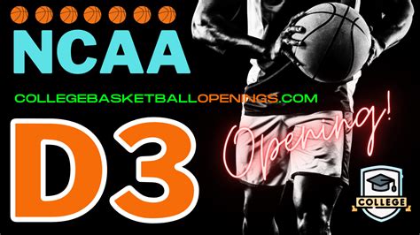 NCAA D3 Still Recruiting Players for 2024! - College Basketball Openings