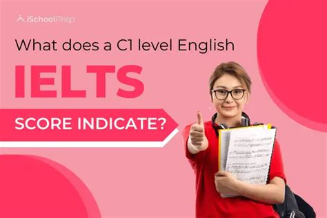 C1 Level English Know Its Comparison With IELTS Score