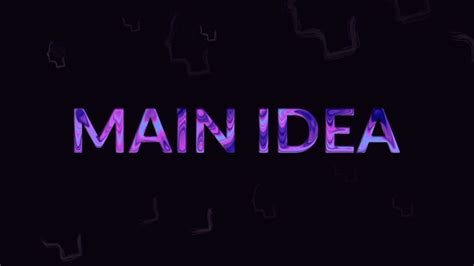 main idea