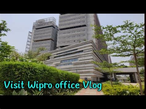 Visit Wipro Kodathi Sez Office My First Vlog Youtube