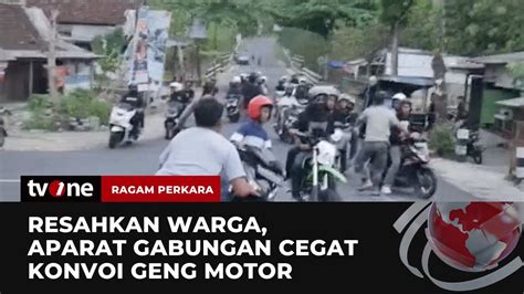 Aksi Geng Motor Kerap Meresahkan Warga Ragam Perkara Tvone Youtube