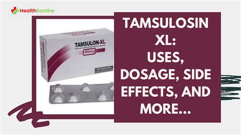 Tamsulosin XL: Uses, Dosage, Side Effects, Composition, and more ...