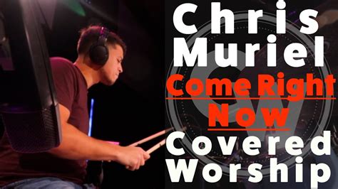 Planetshakers Come Right Now Drum Cover Covered Worship Ft Chris