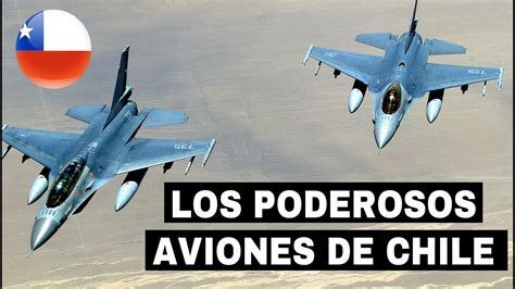 Top Aviones De Guerra De Chile 🇨🇱 Youtube