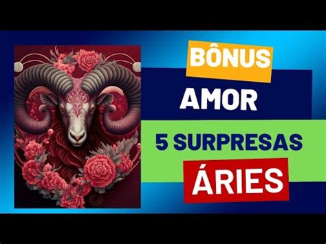 ÁRIES 5 SURPRESAS AMOR RECONCILIAÇÃO NOVO AMOR YouTube