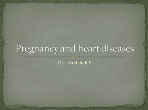 Pregnancy And Heart Diseases Ppt Pptx