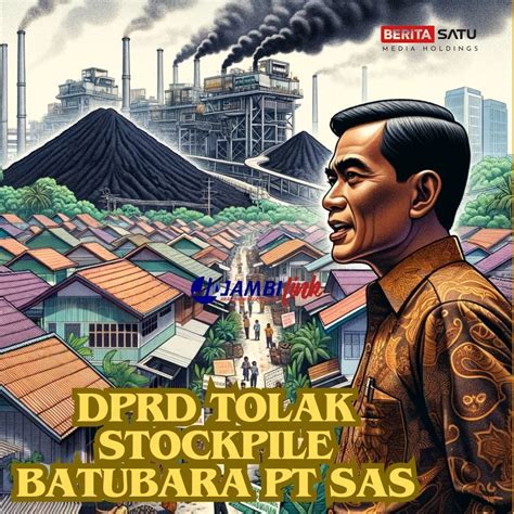 Tegas Giliran Dprd Kota Jambi Tolak Pembangunan Stockpile Batu Bara Pt