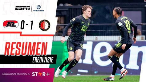 Feyenoord Vs Az Alkmaar A Qu Hora Ver El Juego Hoy De La Eredivisie