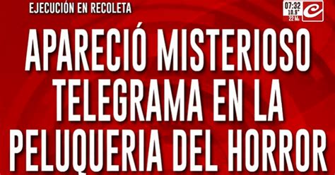 Crimen Del Peluquero Qu Dice El Telegrama Que Apareci En La Puerta