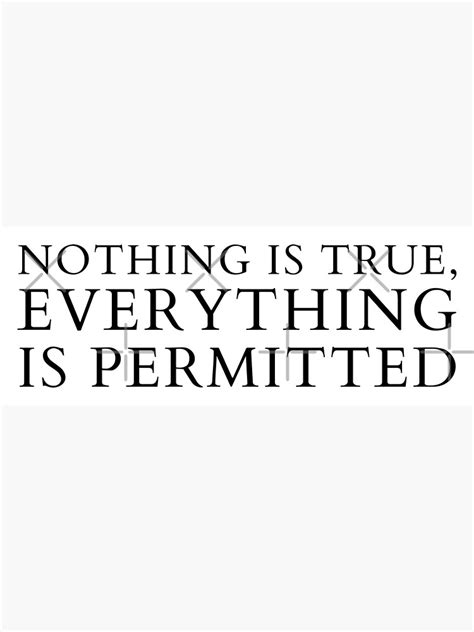 Assassins Creed Nothing Is True Everything Is Permitted Quote Poster