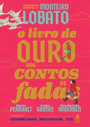 O Livro De Ouro Dos Contos De Fadas De Hans Irmaos Grimm Perrault