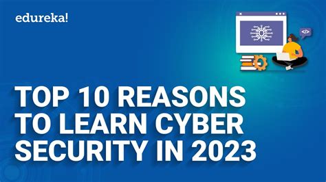 Top 10 Reasons To Learn Cybersecurity In 2023 Why Cybersecurity Is