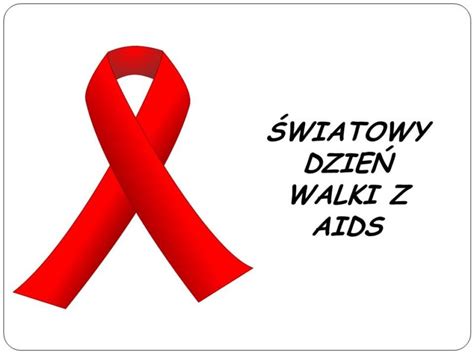 Grudnia Wiatowy Dzie Walki Z Aids Liceum Og Lnokszta C Ce