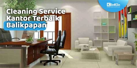 Cleaning Service Kantor Terbaik Balikpapan KlinKlin