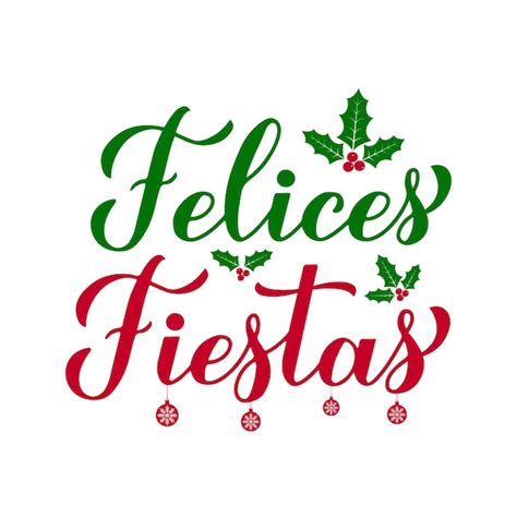 Felices Fiestas Caligraf A Letras A Mano Con Bayas De Acebo Felices