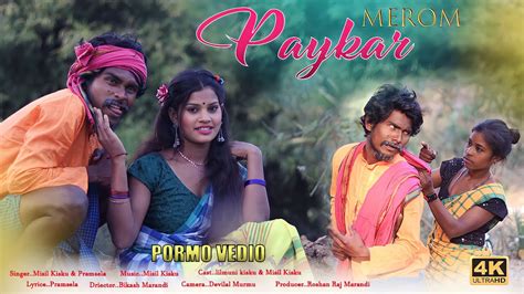 Merom Paykar New Santhali Vedio Misil Kisku Lilmuni Kisku Pinky