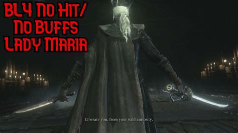 No Hit BL4 Lady Maria No Buffs Bloodborne Blood Level 4 Boss Fight