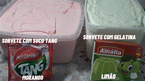 Como Fazer Sorvete Caseiro Suco Tang E Gelatina Sorvete Caseiro