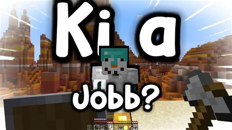 Ki A Jobb A Minecraft Ban YouTube