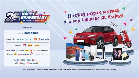 Eraversary 2021 Erajaya Gelontorkan Banyak Hadiah Canggih Id