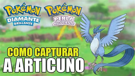 COMO CAPTURAR A ARTICUNO EN POKÉMON DIAMANTE BRILLANTE Y PERLA