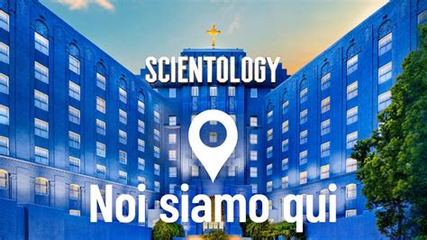 La Chiesa Di Scientology Eleva Ispira E Cambia Il Mondo Church Of