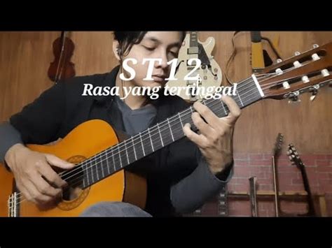 ST12 Rasa Yang Tertinggal Cover Fingerstyle Guitar YouTube