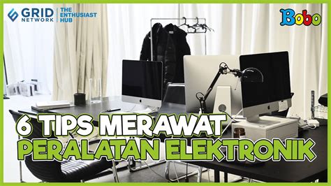 Cara Merawat Alat Elektronik Supaya Awet Fakta Menarik YouTube