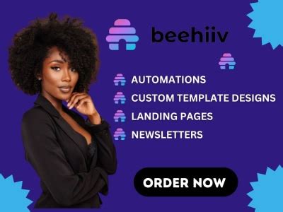 BEEHIIV LANDING PAGE BEEHIIV AUTOMATION BEEHIIV TEMPLATE DESIGN Upwork