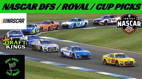 Draftkings Nascar Dfs Cup Picks Charlotte Roval Bank Of America Roval 400 Youtube