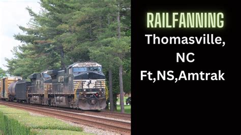 Railfanning Thomasville NC YouTube