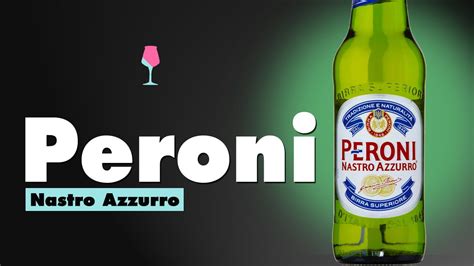 Peroni Nastro Azzurro Peroni Beer Review Youtube