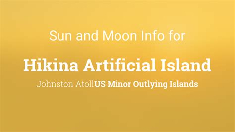 Sun And Moon Times Today Hikina Artificial Island Johnston Atoll Us